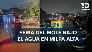 Fuertes lluvias azotan Milpa Alta, CdMx; Feria del Mole se inunda