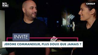 Jérôme Commandeur, plus doux que jamais ? - Bonsoir! du 08/12 – CANAL+