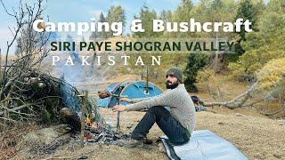 Winter Camping & Bushcraft in Siri Paye Shogran Valley || PAKISTAN