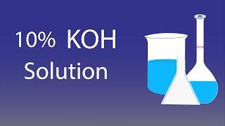 how to make 10% KOH solution | 10% potassium hydroxide solution preparation