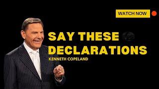 Say these Declarations