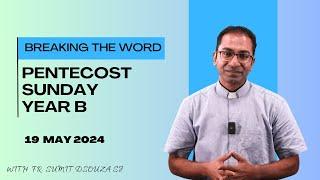 Pentecost Sunday Year B I Homily Pentecost Sunday Year B | Homily for 19th May 2024