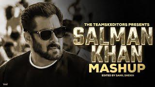 Happy Birthday Salman Khan  | Salman Khan Birthday Mashup | Sahil Sheikh | TeamSkEditors !!