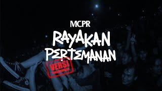 #VersiTongkrongan MCPR - RAYAKAN PERTEMANAN (Vertical Video)