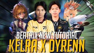 KELRA NEW BEATRIX TUTORIAL WITH RRQ DYRENN