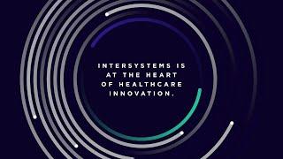 InterSystems is at the Heart of Healthcare Innovation