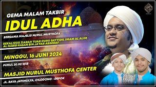  LIVE | Gema Takbir Idul Adha 1445 H | Masjid Nurul Musthofa Center| Minggu,16 juni  2024