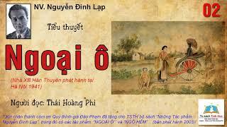 NGOẠI Ô. Tập 02. Tác giả: NV. Nguyễn Đình Lạp. Người đọc: Thái Hoàng Phi