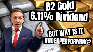 B2Gold - A BIG DIVIDEND PAYER but what's the RISK?