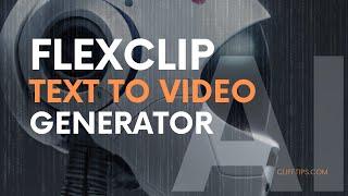 Flexclip Ai Text-to-Video Generator