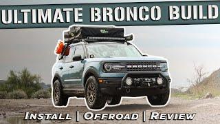 We Built The BEST Bronco Sport Overland Rig!