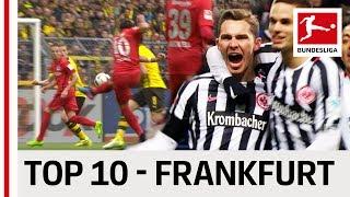 Top 10 Goals - Eintracht Frankfurt - 2016/17 Season