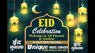 LET'S WISH EID TO EACH OTHER#EID CELEBRATION at #UNIQUE MODEL CONVENT