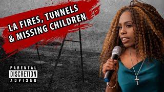 Ally Carter - LA Fires, Tunnels, Evidence and Missing Children