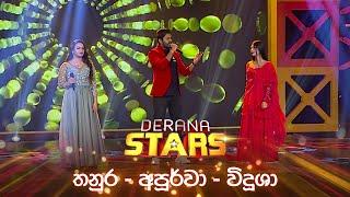 Thanura | Apoorwa | Vidusha | Derana Stars | 21st July 2024 | TV Derana