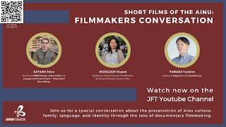 Filmmakers Conversation: Short Films of the Ainu