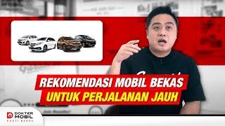 Pilihan Mobil Bekas Untuk Perjalanan Jauh - Dokter Mobil Indonesia