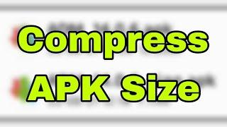 How to Compress APK Size [ UltraZip ]