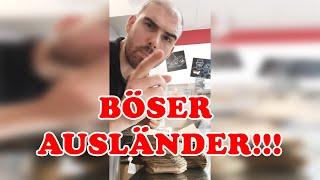 BÖSER AUSLÄNDER!11!1!