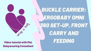 Buckle Carrier: Ergobaby Omni 360 Set-up, Front Carry and Feeding