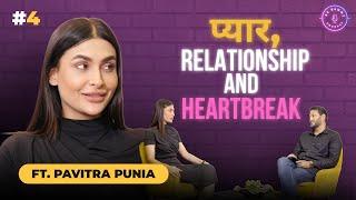 Blunt Conversation with Pavitra Punia | Talks about Love Relationship & Breakups #bebluntpodcast