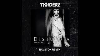 RIHANNA - DISTURBIA (THNDERZ RAVETOK REMIX) #ravetok #thnderz #harddance #hypertechno