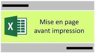 Mise en page Excel avant impression