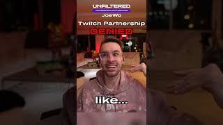 JoeWo was DENIED Twitch Partner 7 TIMES!