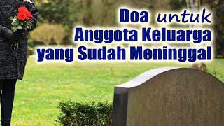 Doa untuk Anggota Keluarga yang Sudah Meninggal | Doa Katolik