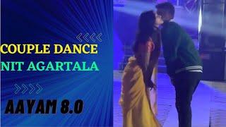 couple dance in college | college couple dance | Nit Agartala | Tech fest | AAYAM 8.0 #nitagartala