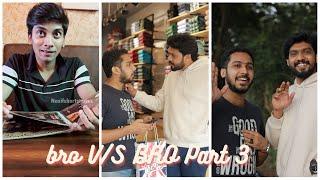bro V/S BRO comedy webseries Part 3| Nasif short stories Ft Vinu, Vicky| Malayalam comedy web series