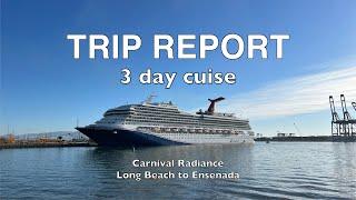 Trip Report 3-day cruise to Ensenada on the Carnival Radiance