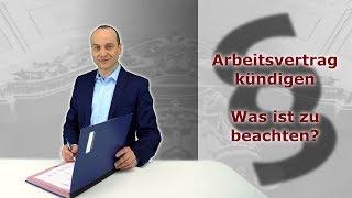 Arbeitsvertrag kündigen - Was Arbeitnehmer beachten sollten I Fachanwalt