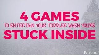 4 Games to Entertain Your Kids When You're Stuck Inside | Parents