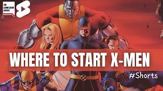 WHERE TO START READING X-MEN  #shorts