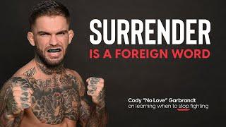 Cody Garbrandt - Learning when to stop fighting