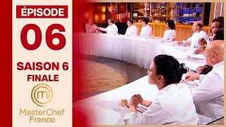 Le grand affrontement : La finale monumentale | SAISON 6 - EP6 COMPLET | MASTERCHEF FR