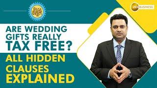 Paisa Wasool 2.0: Are wedding gifts really tax free? All hidden clauses explained