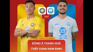 TRỰC TIẾP ĐÔNG Á THANH HÓA vs THÉP XANH NAM ĐỊNH: Thách thức ngôi đầu | Bình luận V.League 2025