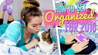 How to get Organized for 2016! DIYs, Tips & More!