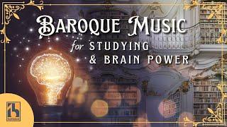 Baroque Music for Studying & Brain Power