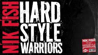 Nik Fish - Hardstyle Warriors