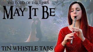 May It Be - Enya | Lord Of The Rings | TIN WHISTLE NOTES - TABS TUTORIAL