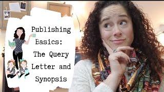 Publishing Basics: The Query Letter and Synopsis