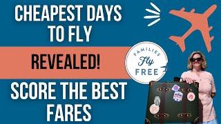 Cheapest days to fly: Industry secrets revealed!