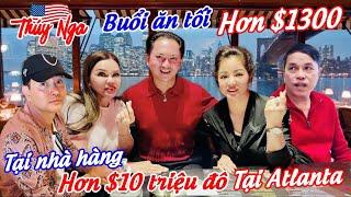 Buổi ăn tối hơn $1300 tại nhà hàng hơn $10 triệu đô tại  Atlanta..