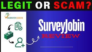 SurveyJobin.com: Scam or Legit? My Honest Review