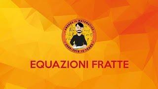 Equazioni fratte | Andrea il Matematico