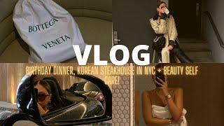 NYC vlog  birthday dinner, Korean steakhouse in NYC + beauty self care!