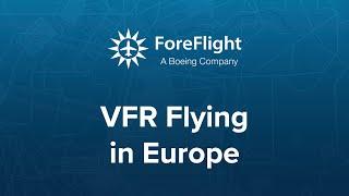 ForeFlight on Frequency: VFR Flying in Europe